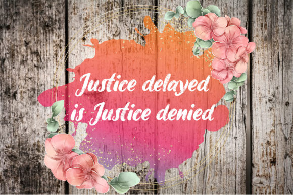 Justice Delayed is Justice Denied: A Designer’s Review