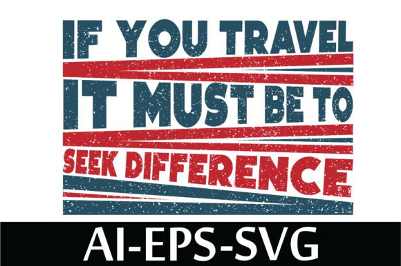 Review: If You Travel It Must Be to Seek Difference