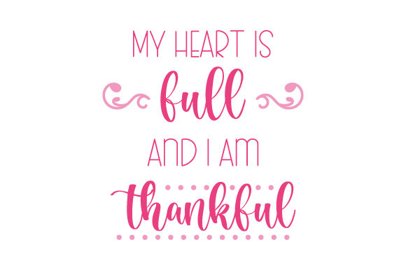 Review: My Heart is Full and I Am Thankful Embroidery Design